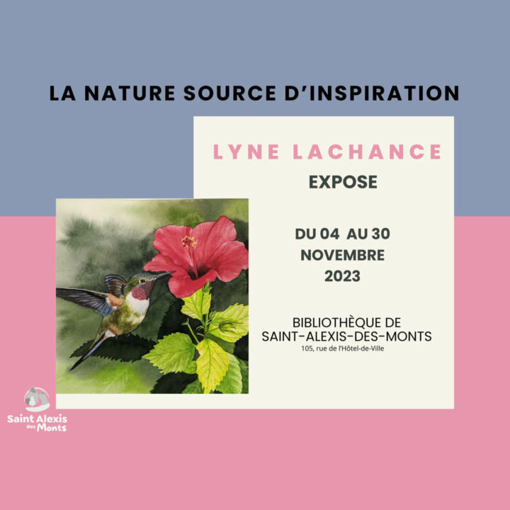 Exposition « La nature source d'inspiration » - Lyne Lachance