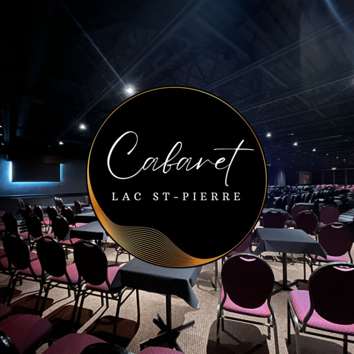 Cabaret Lac St-Pierre