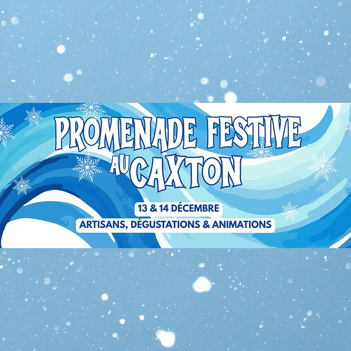 Promenade festive au Caxton